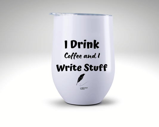 I Drink Coffee and I Write Stuff Tumbler - Writer's Block Box